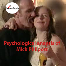 Psychological analysis of Mick Philpott