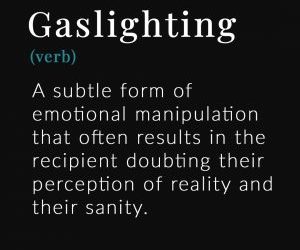 Gaslighting