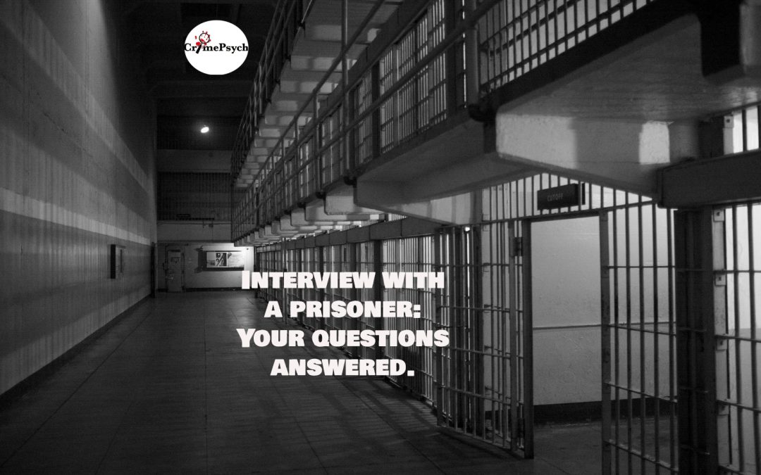Interview with a prisoner: Your questions answered.