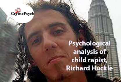 Psychological analysis of Richard Huckle